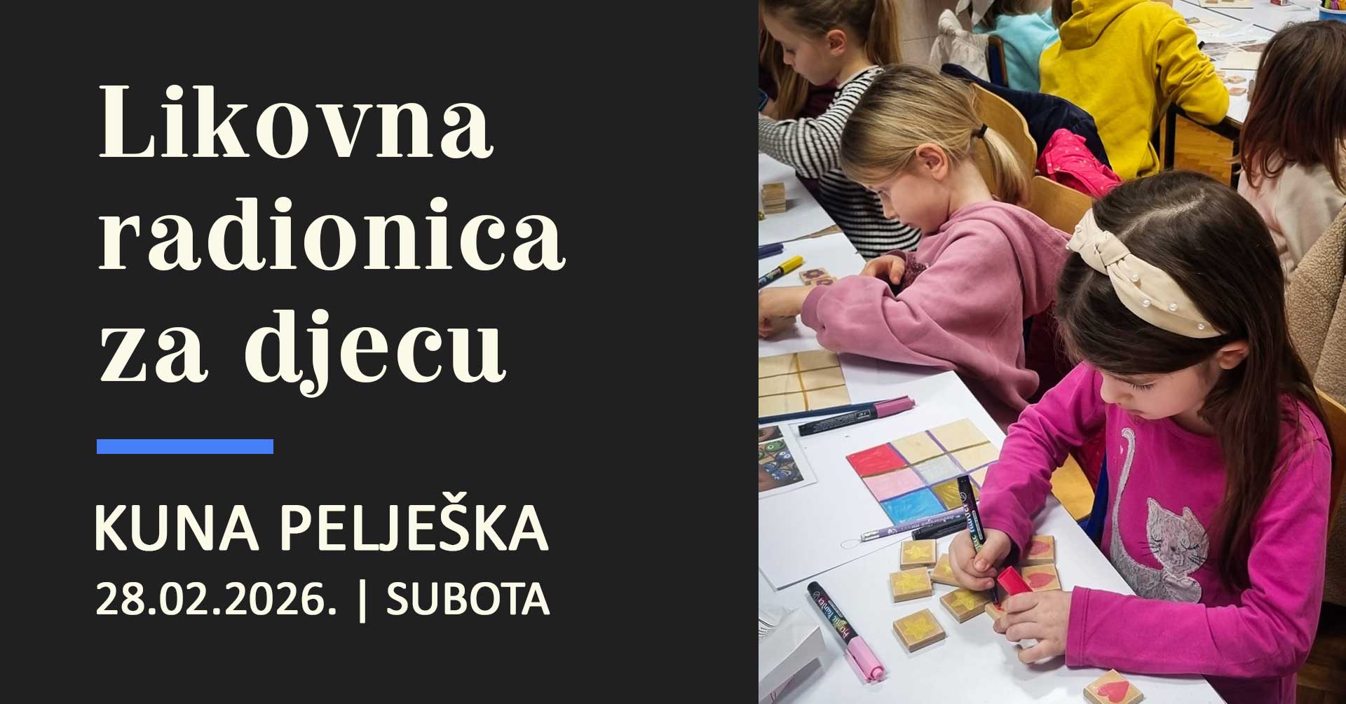 Likovna radionica za djecu - Kuna Pelješac - 28.02.2026. Bodulka handmade i udruga Pelješac Age
